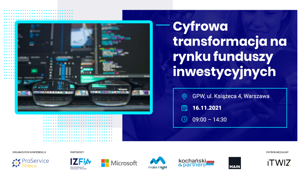 Konferencja „Cyfrowa transformacja na rynku funduszy inwestycyjnych”