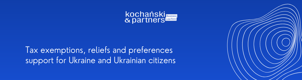 Q&A – tax exemptions, reliefs and preferences – support for Ukraine and Ukrainian citizens