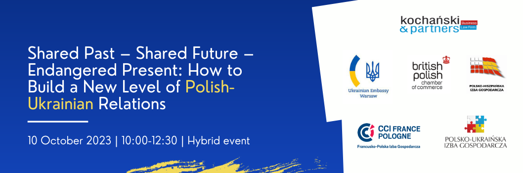 (Re) Build (New) Ukraine | Shared Past – Shared Future – Endangered Present: How to Build a New Level of Polish-Ukrainian Relations