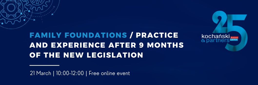 Family foundations: practice and experience after 9 months of the new legislation